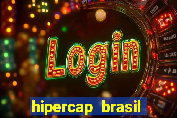 hipercap brasil como funciona